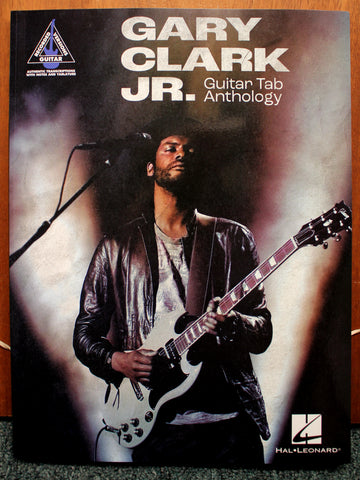 Gary Clark Jr. Guitar Tab Anthology Guitar TAB Songbook