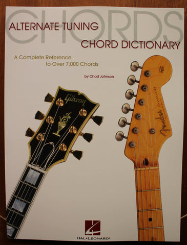 Alternate Tuning Chord Dictionary A Complete Reference to Over 7,000 Chords Instructional Book