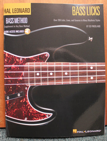 Bass Licks Over 200 Licks, Lines, and Grooves in Many Rhythmic Styles Method Book